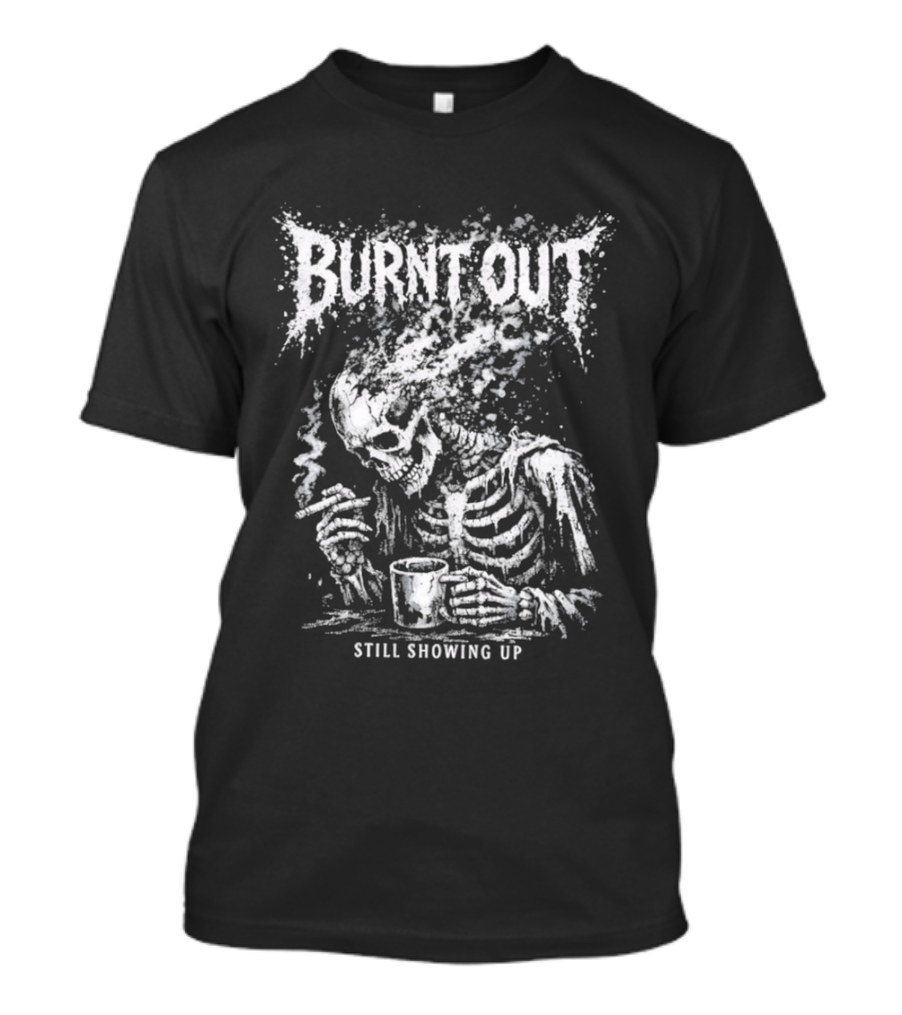 Burnt Out Skeleton Smoking Coffee Still Showing Up Heavy Metal T-Shirt