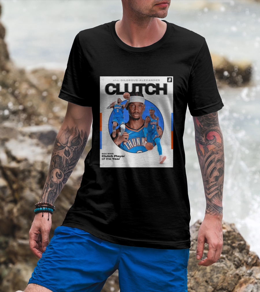Shai Gilgeous Alexander Clutch Player Of The Year SGA Wins Thunder NBA T-Shirt