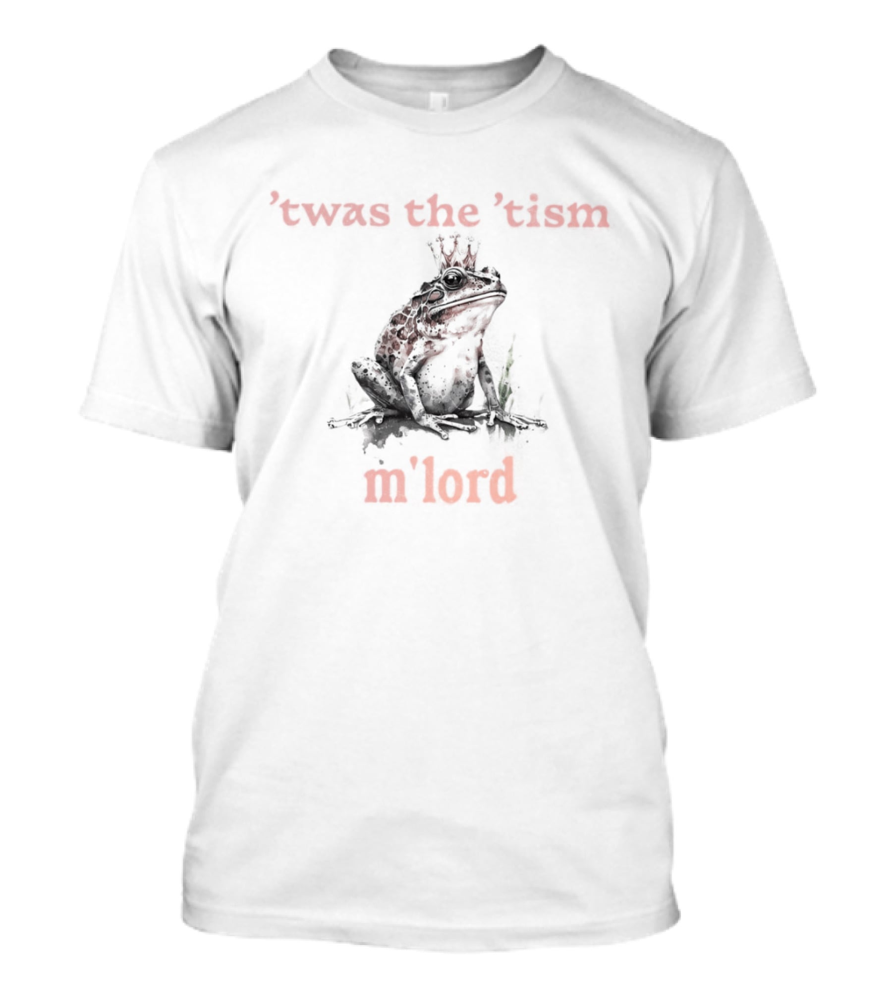 Twas The 'Tism M'lord Frog With Crown T-Shirt