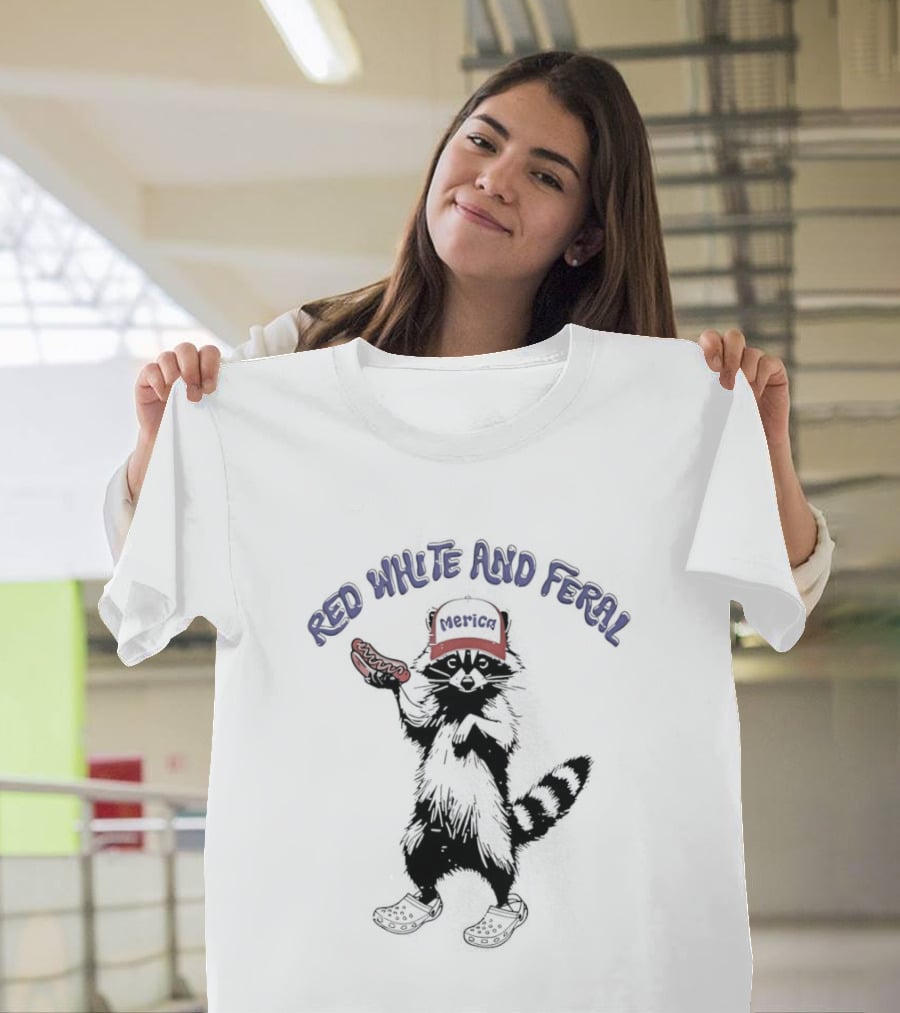 Red White And Feral Merica Raccoon Hotdog Patriotic Humor T-Shirt