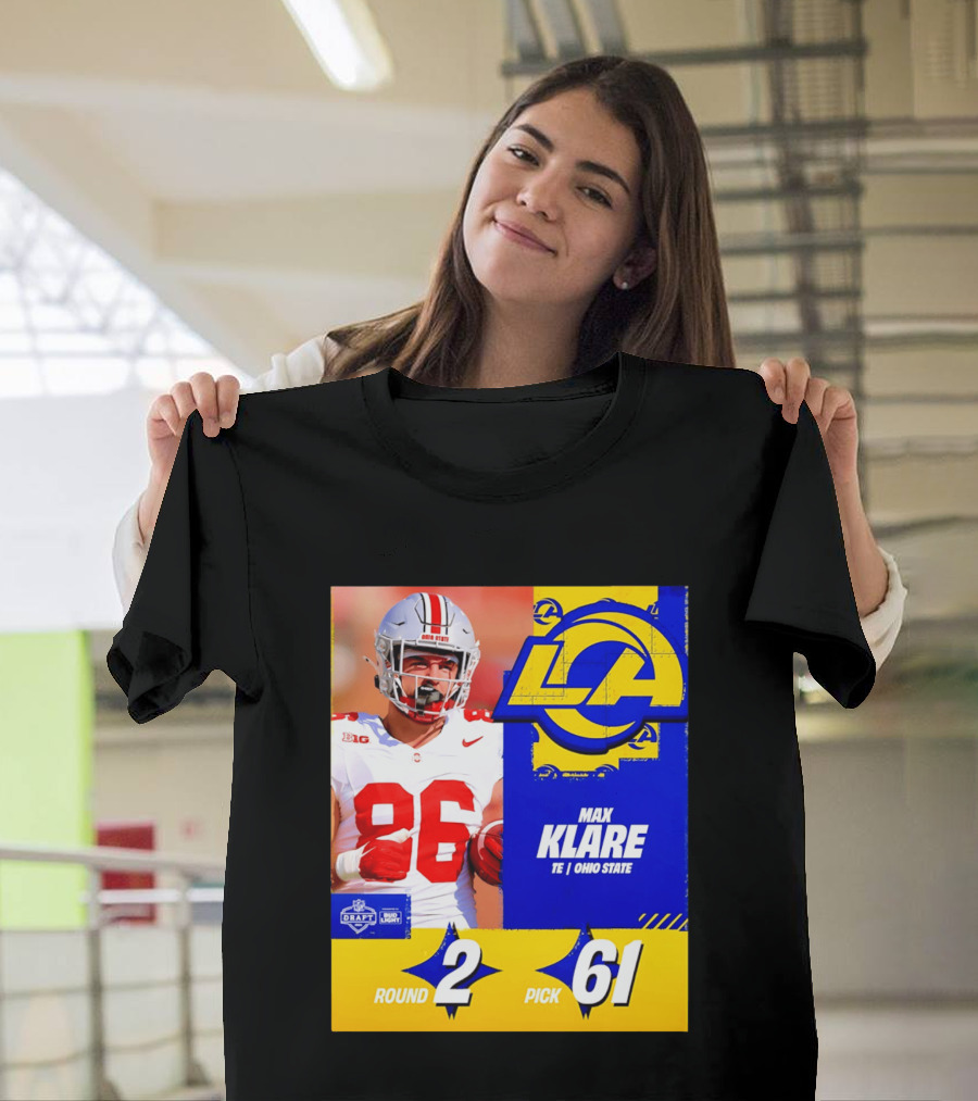 Max Klare Los Angeles Rams Round 2 Pick 61 Ohio State Draft 2026 T-Shirt