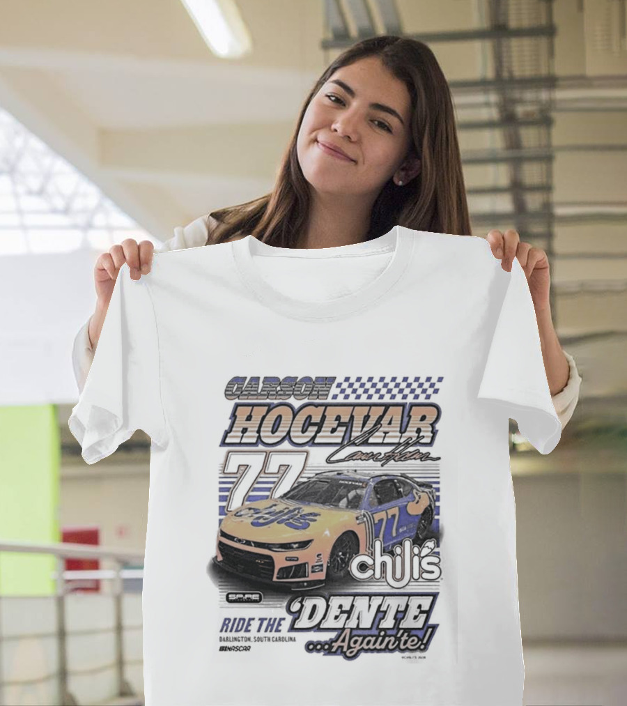 Carson Hocevar 77 Racing Nascar Chilis Dente Againte T-Shirt