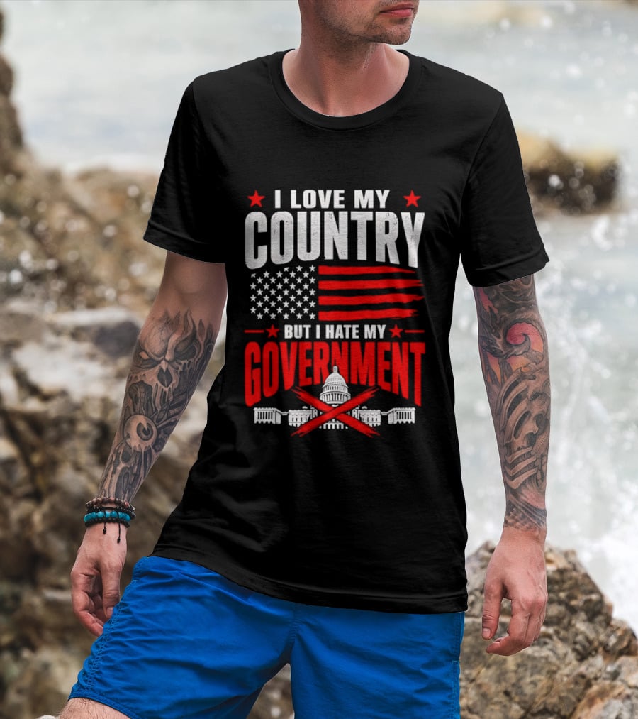 I Love My Country American Flag Capitol Icons Hate My Government T-Shirt