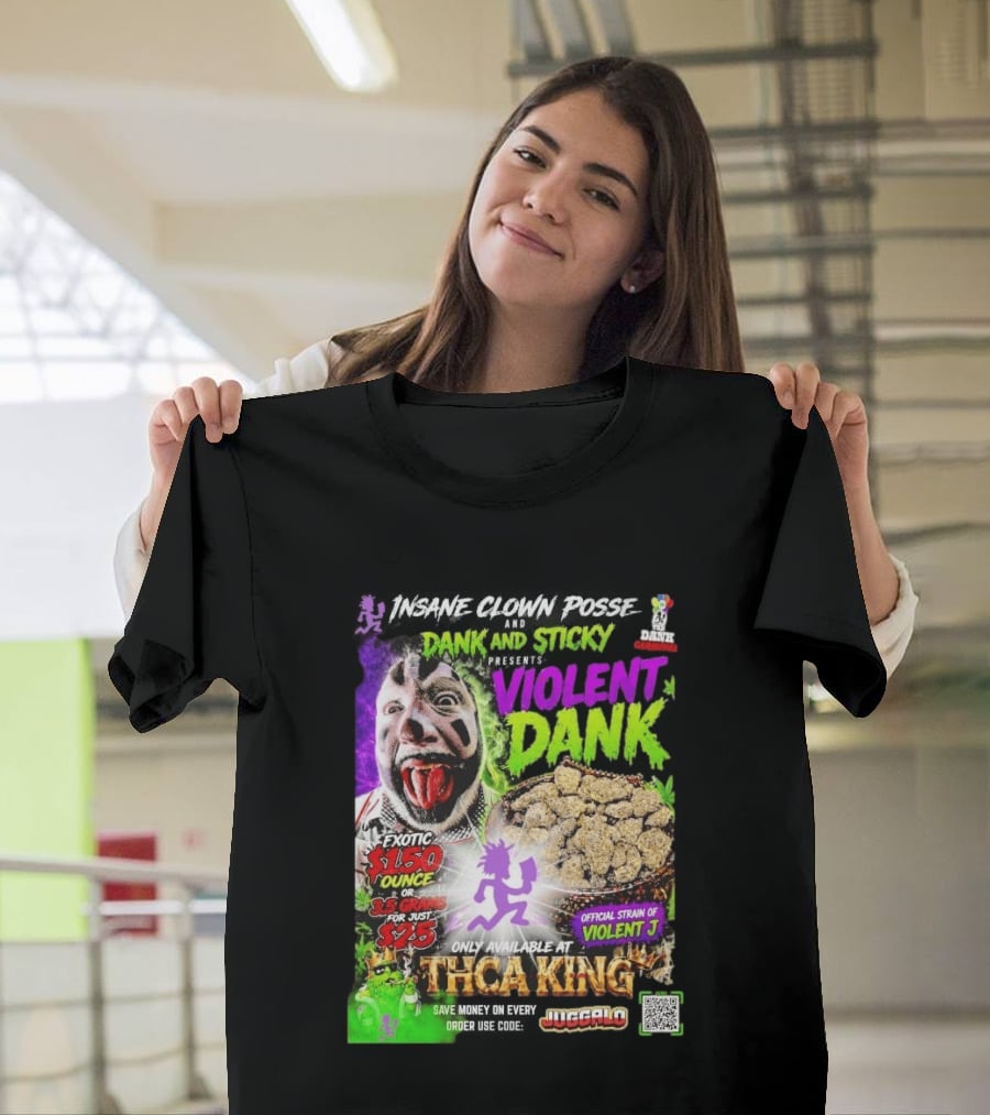 Insane Clown Posse Dank And Sticky Presents Violent Dank Exotic Violent J THCa King Galo T-Shirt