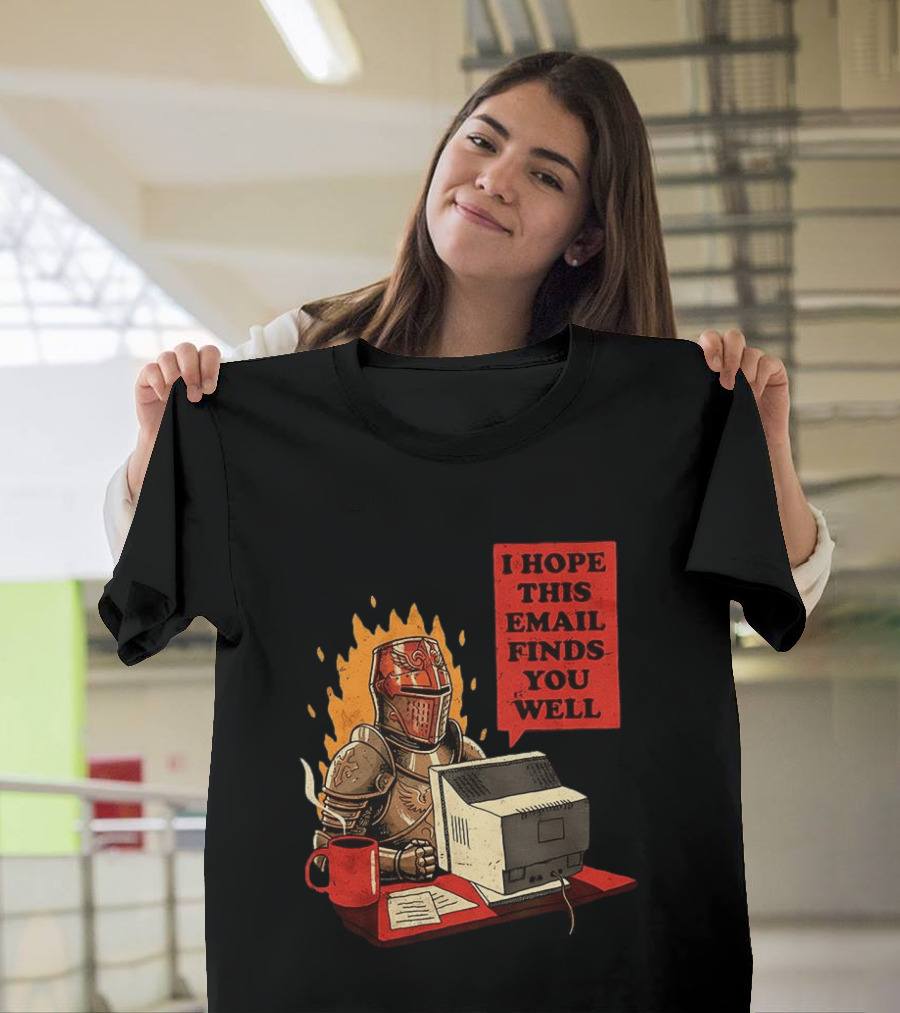 Officer Knight I Hope This Email Finds You Well Armor Computer T-Shirt