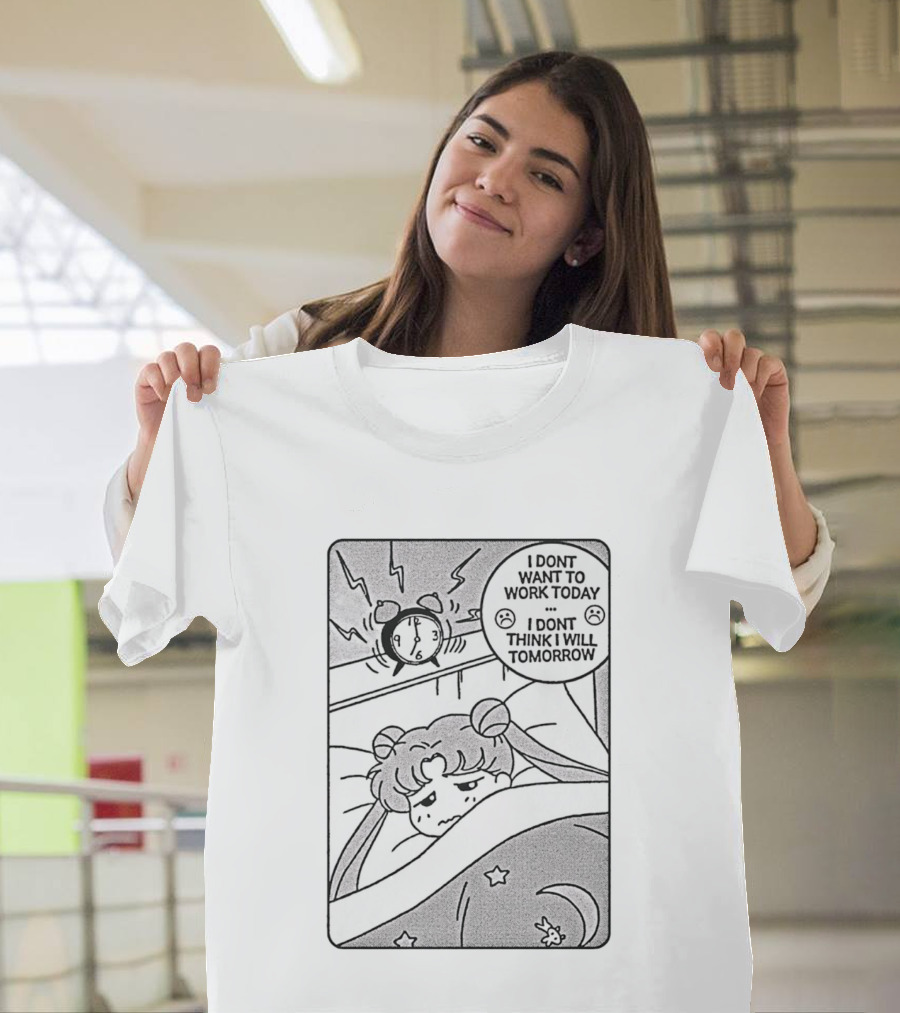 Sailor Moon Alarm I Don't Want To Work Today I Don't Think I Will Tomorrow Pajamas Comic T-Shirt