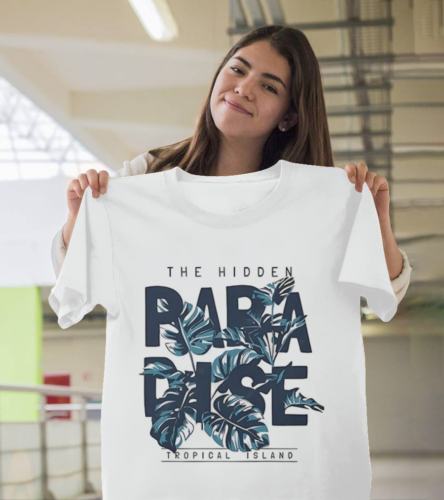 The Hidden Paradise Tropical Island Experience With Lush Foliage T-Shirt