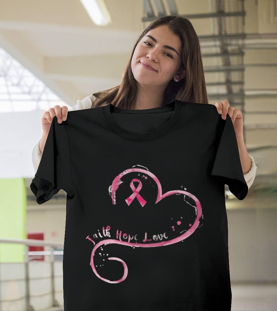 Faith Hope Love Pink Ribbon Breast Cancer Awareness Month T-Shirt