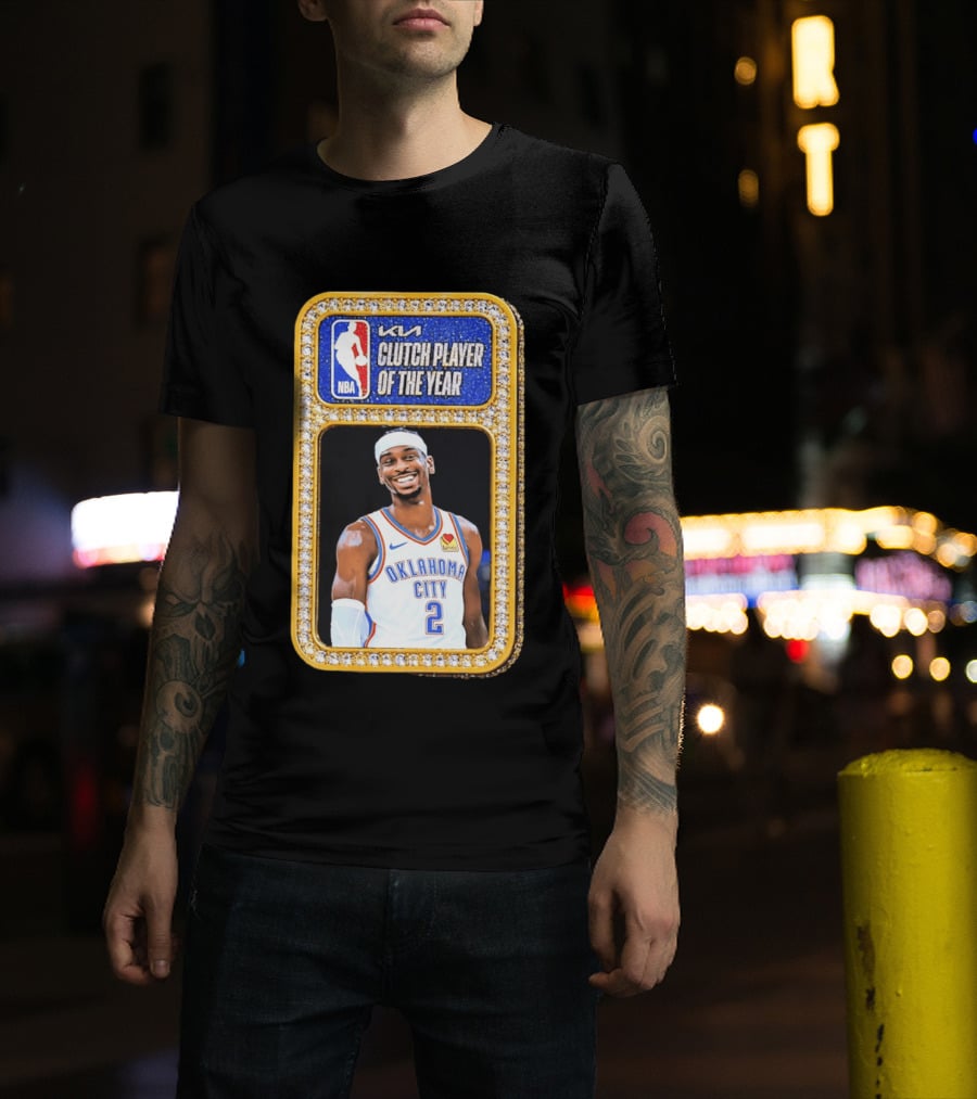 Shai Gilgeous Alexander Oklahoma City KIA NBA Clutch Player Of The Year T-Shirt