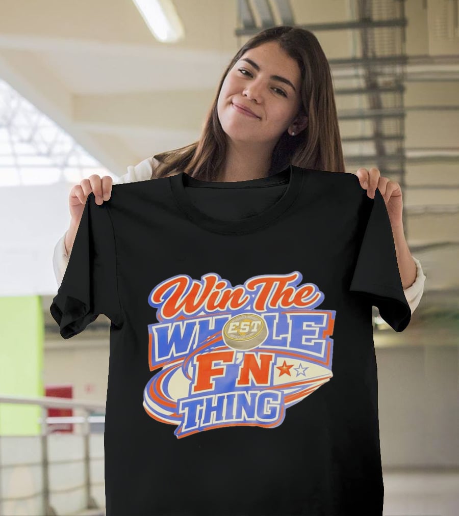 Win The Whole F'N Thing Hockey EST Red White Blue Stars T-Shirt