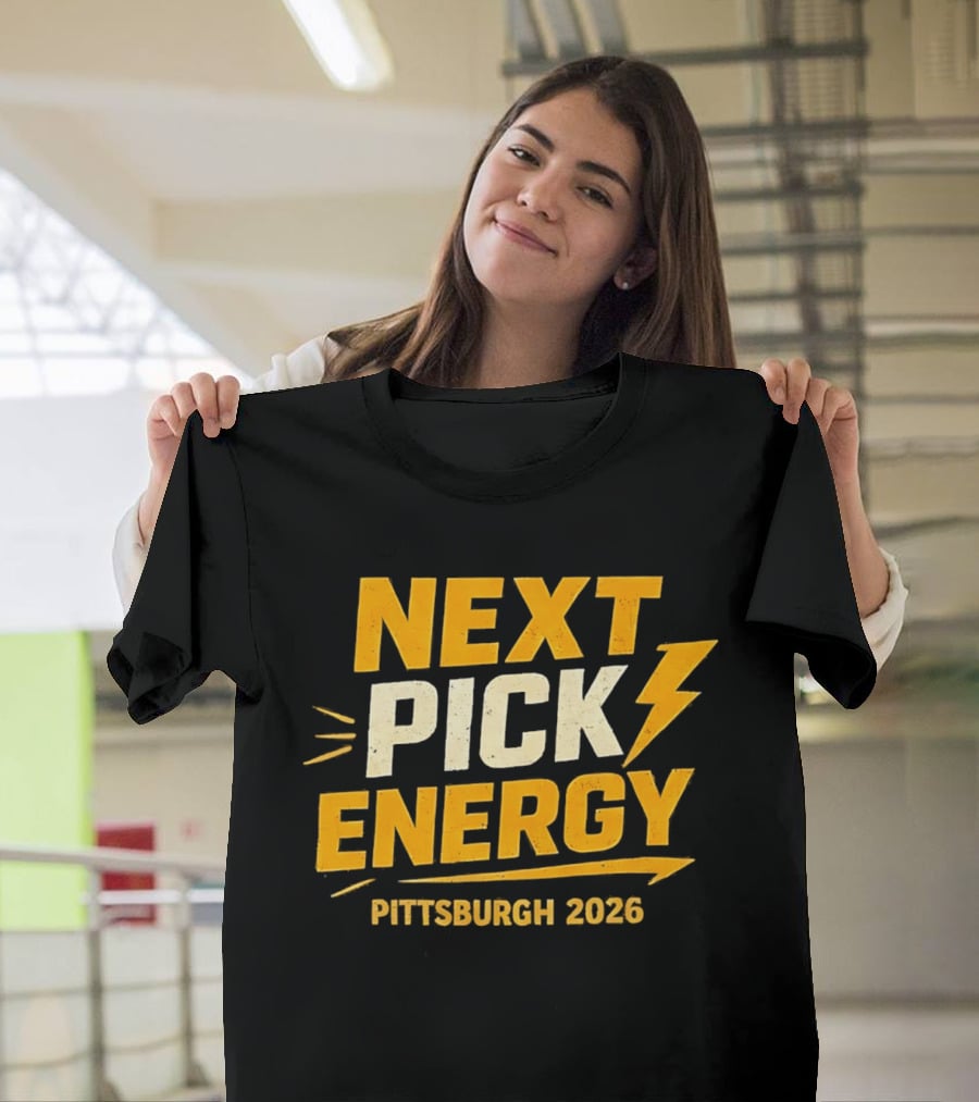 Pittsburgh 2026 Next Pick Energy Football Draft T-Shirt