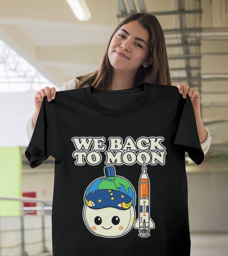 We Back To Moon Plush NASA Artemis II Rocket T-Shirt