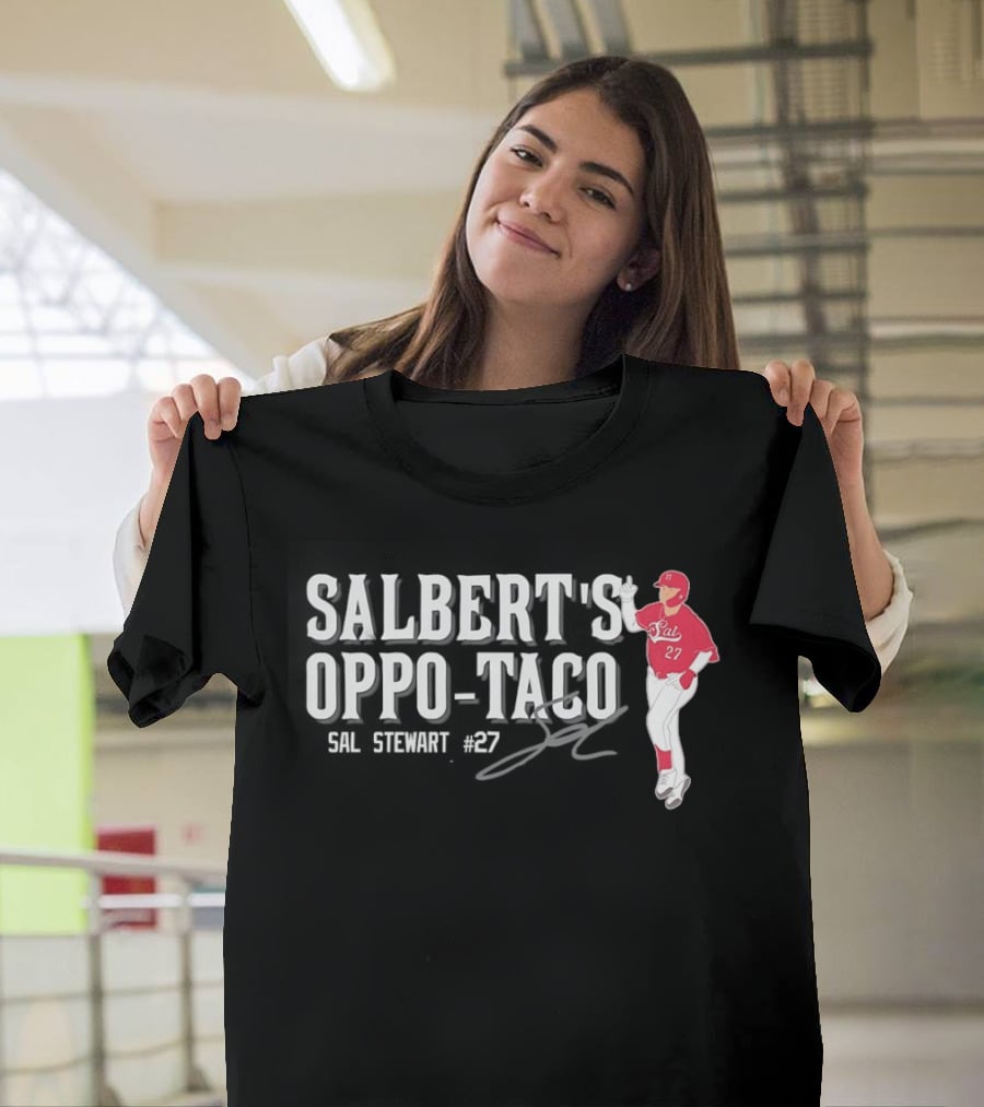 Cincinnati Reds Sal Stewart Number 27 Salbert's Oppo Taco T-Shirt