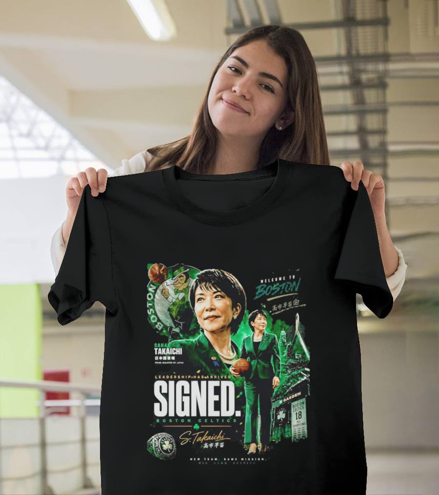 Sana Takaichi Boston Celtics Leadership Has Arrived Signed 18 NBA Champions T-Shirt
