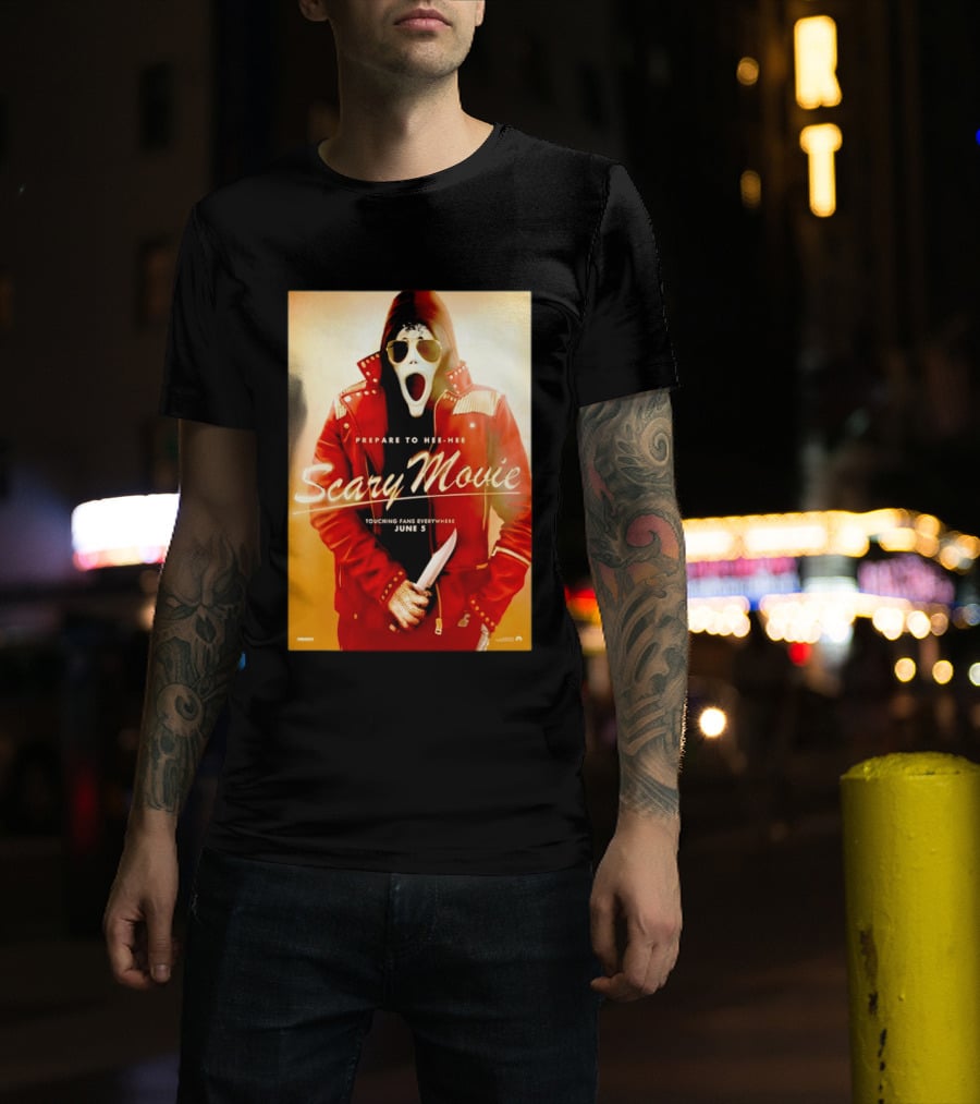 Scary Movie Prepare To Hee Hee Touching Fans Everywhere June 5 Michael T-Shirt
