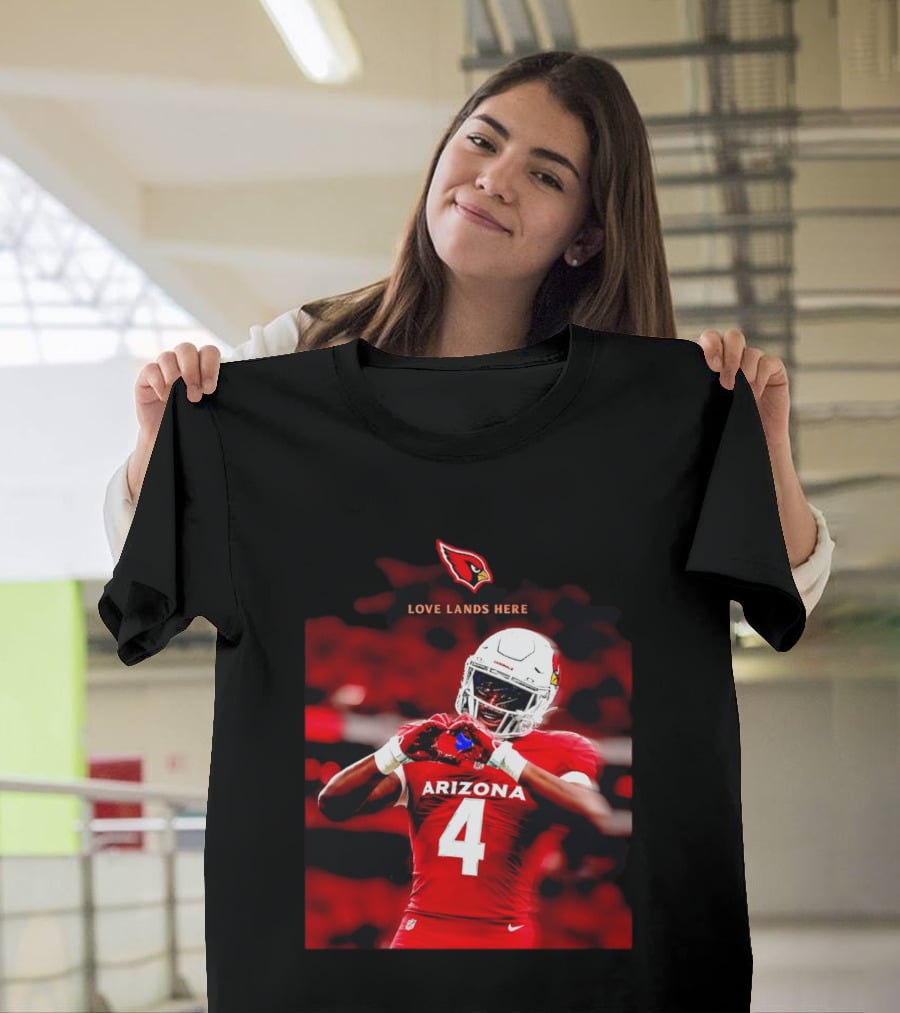 Love Lands Here Arizona Cardinals Football Player Number 4 T-Shirt
