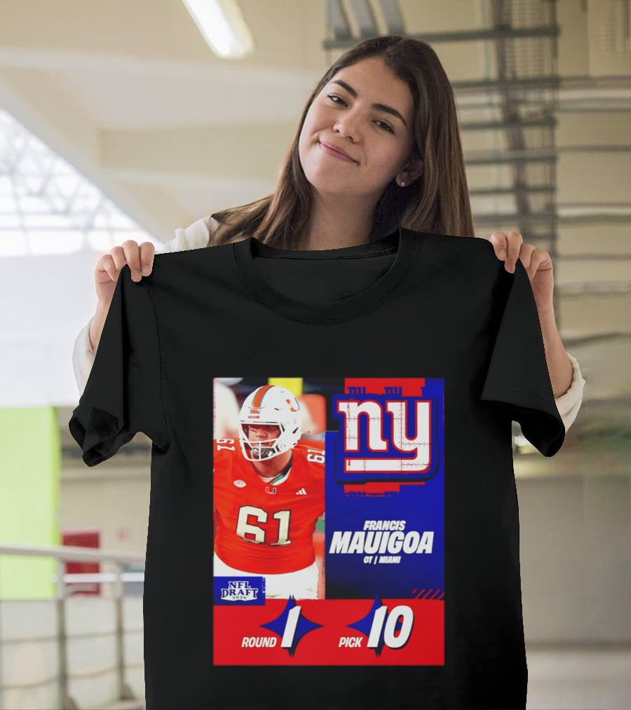 Round 1 Pick 10 NFL Draft 2026 Francis Mauigoa New York Giants Miami T-Shirt