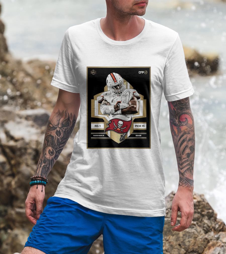 Rueben Bain Jr Miami 2026 Draft Tampa Bay Buccaneers Pick 15 T-Shirt
