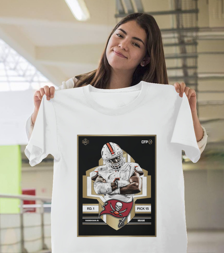Rueben Bain Jr Miami 2026 Draft Tampa Bay Buccaneers Pick 15 T-Shirt