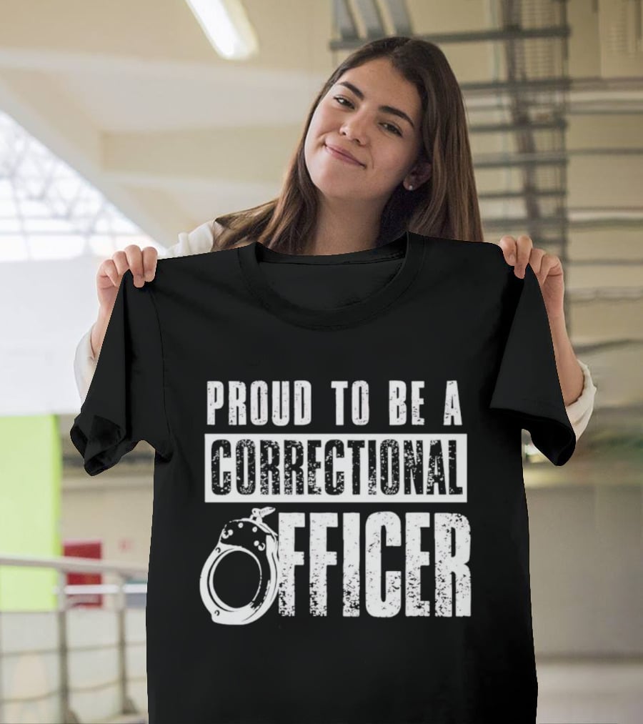 Proud To Be A Correctional Officer Handcuffs T-Shirt