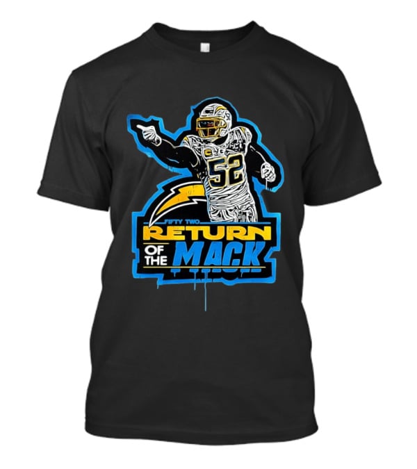 Khalil Mack 52 Return Of The Mack Fifty Two Los Angeles Chargers T-Shirt