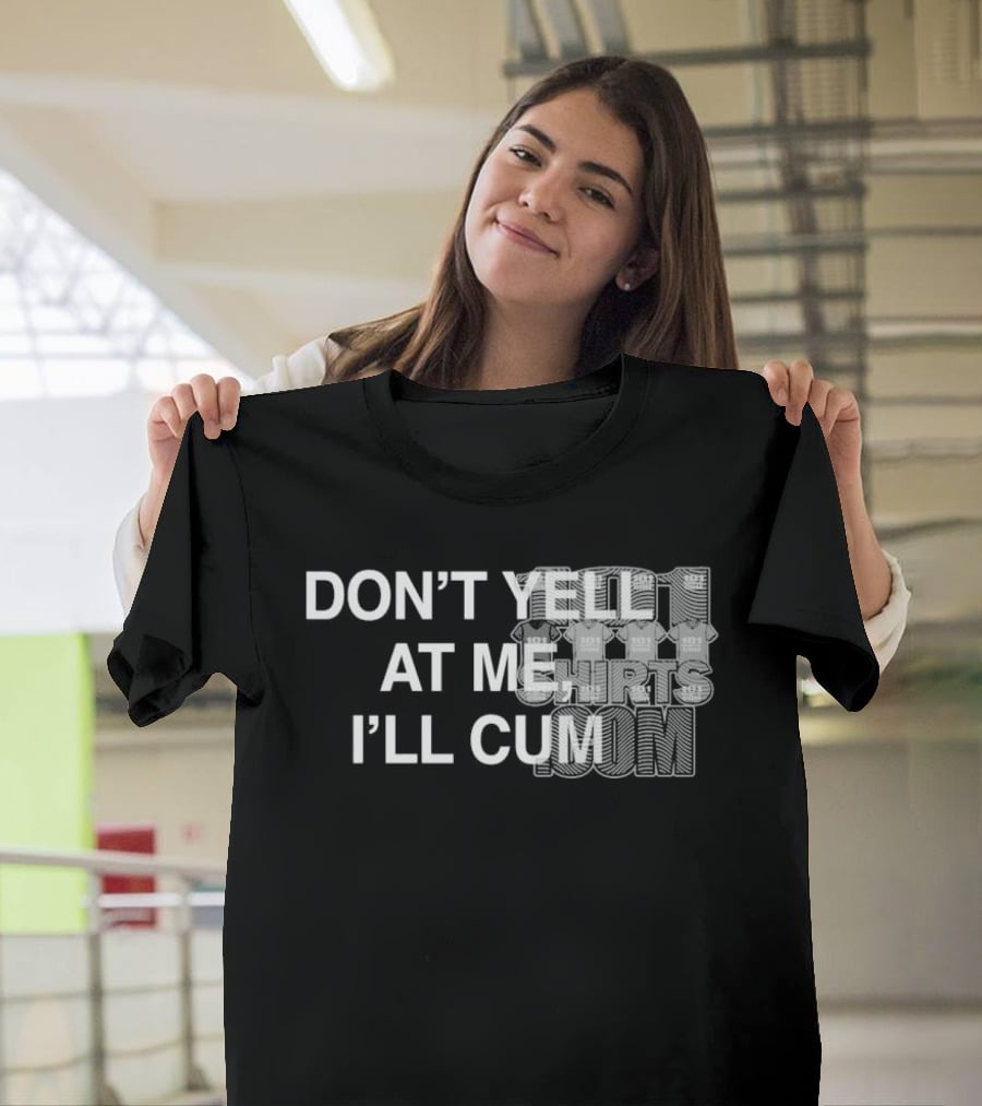 Don’t Yell At Me I’ll Cum Paradise Season 2 T-Shirt