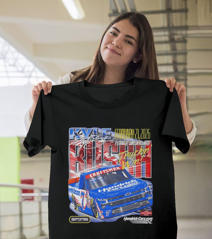Kyle Busch February 26 2026 HendrickCars.com Craftsman Truckin' Win Spire Motorsports T-Shirt