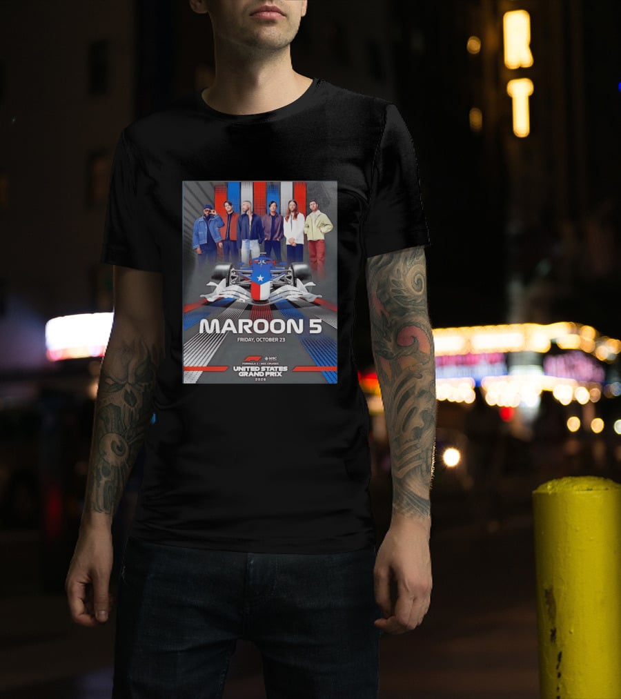 Maroon 5 Live Formula 1 MSC Cruises United States Grand Prix 2026 Friday October 23 T-Shirt