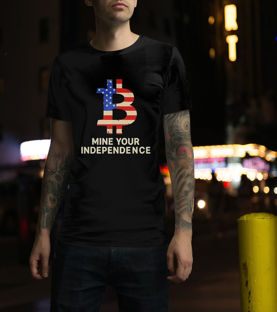 USA Flag Bitcoin Mine Your Independence T-Shirt