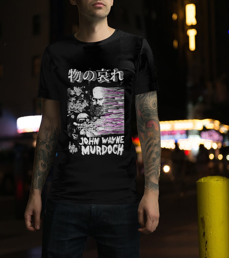 Mono No Aware John Wayne Murdoch I Hate Artists Floral Abstract T-Shirt