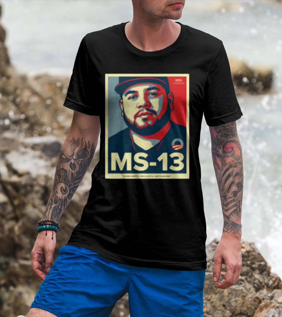 MS 13 Kilmar Abrego Garcia Not A Maryland Dad Obama Style Influence T-Shirt