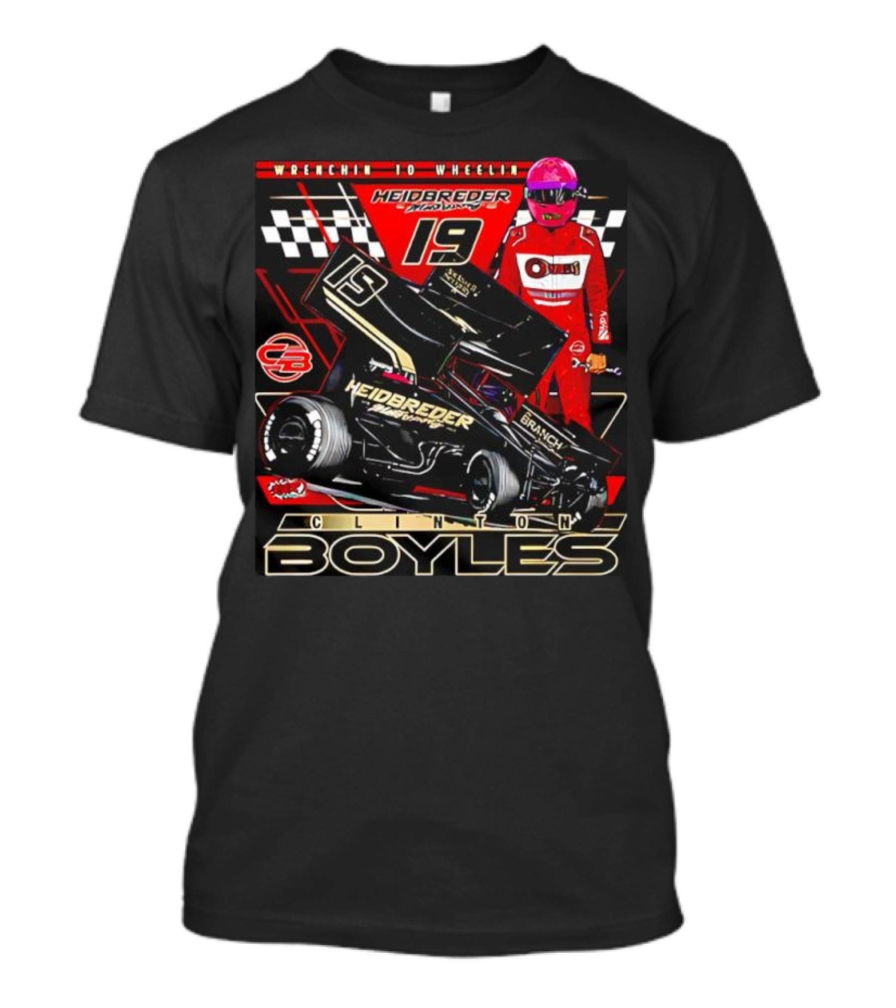 Wrenchin To Wheelin Heidbreder Racing 19 Clinton Boyles T-Shirt