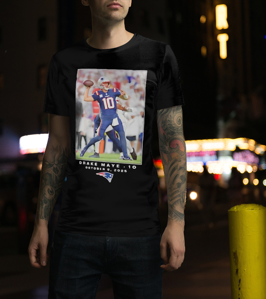 New England Patriots NFL Drake Maye 10 October 5 2025 T-Shirt