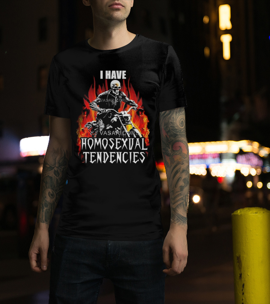 I Have Homosexual Tendencies Skeleton Motorcycle Flaming Background T-Shirt