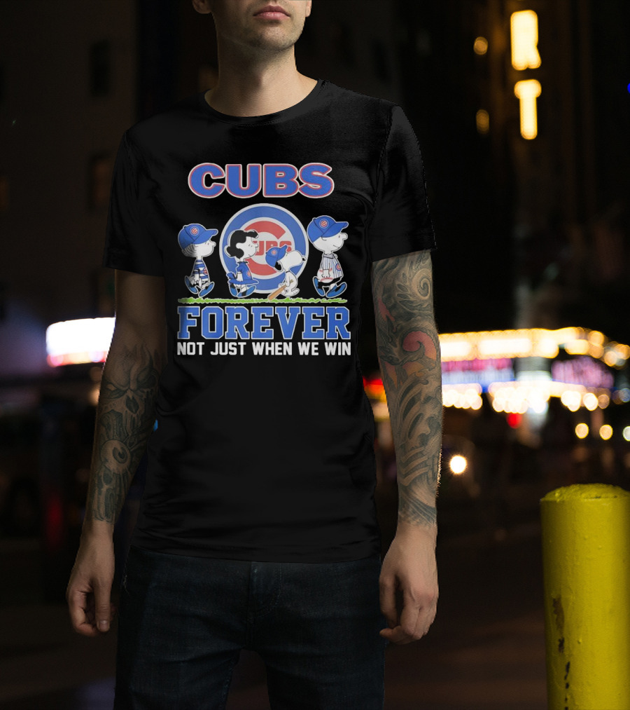 Cubs Forever Peanuts Comic Not Just When We Win T-Shirt