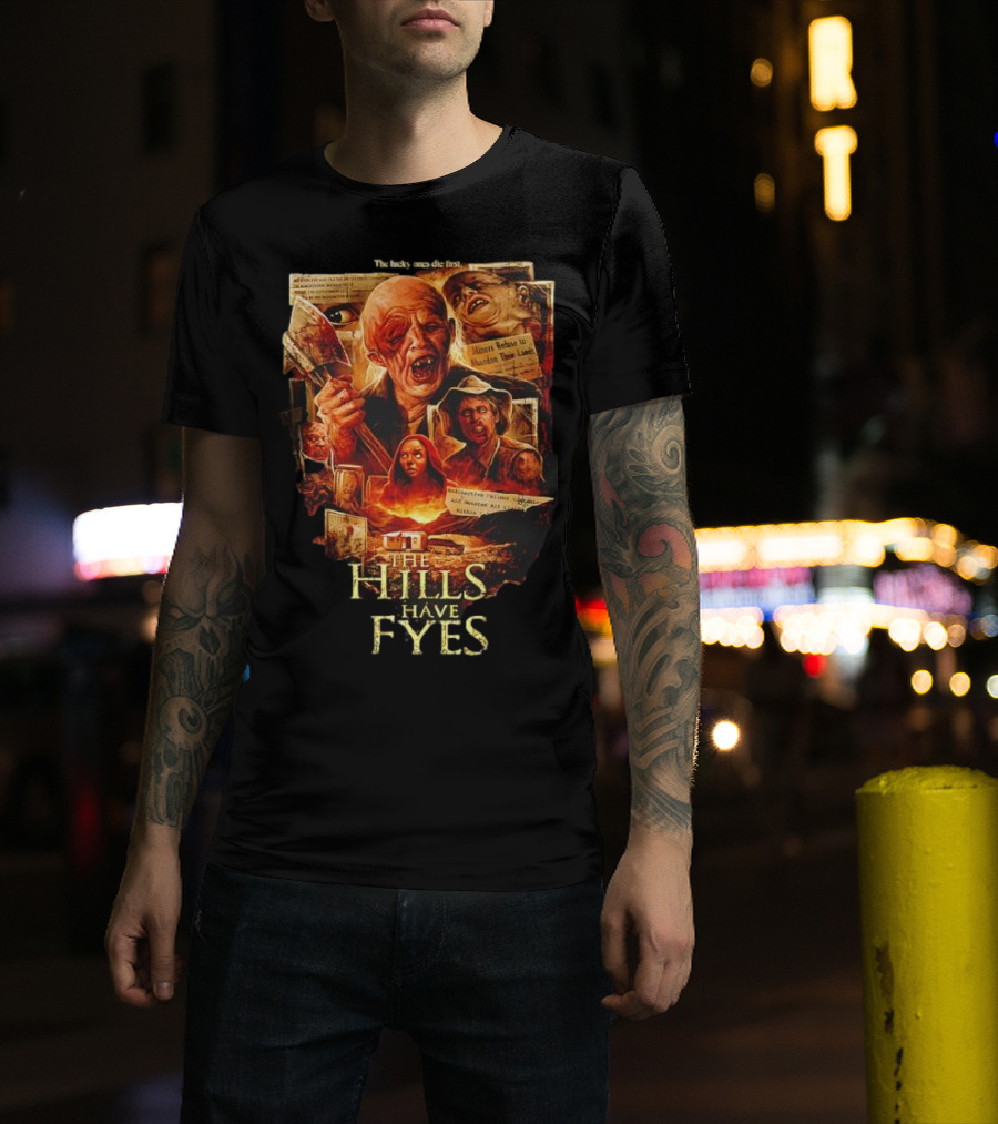 The Hills Have Eyes Horror With Mutants And Quotes T-Shirt