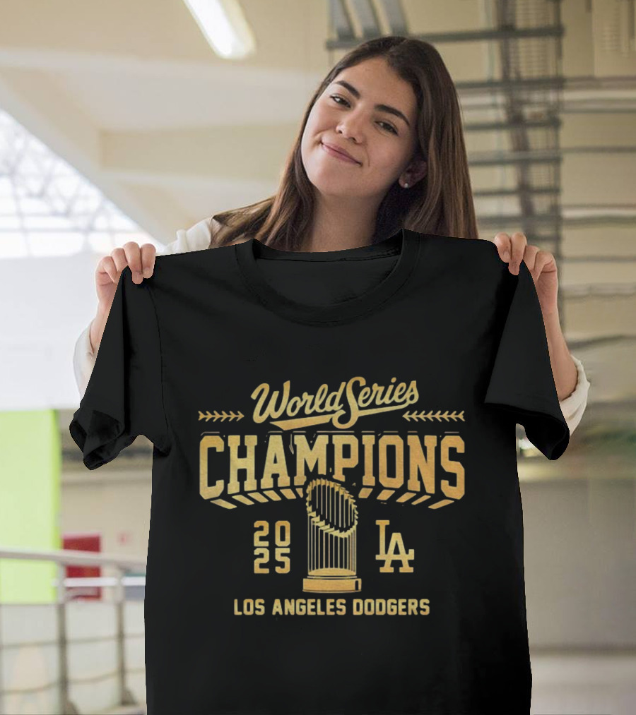 World Series Champions 2025 Los Angeles Dodgers Trophy LA T-Shirt