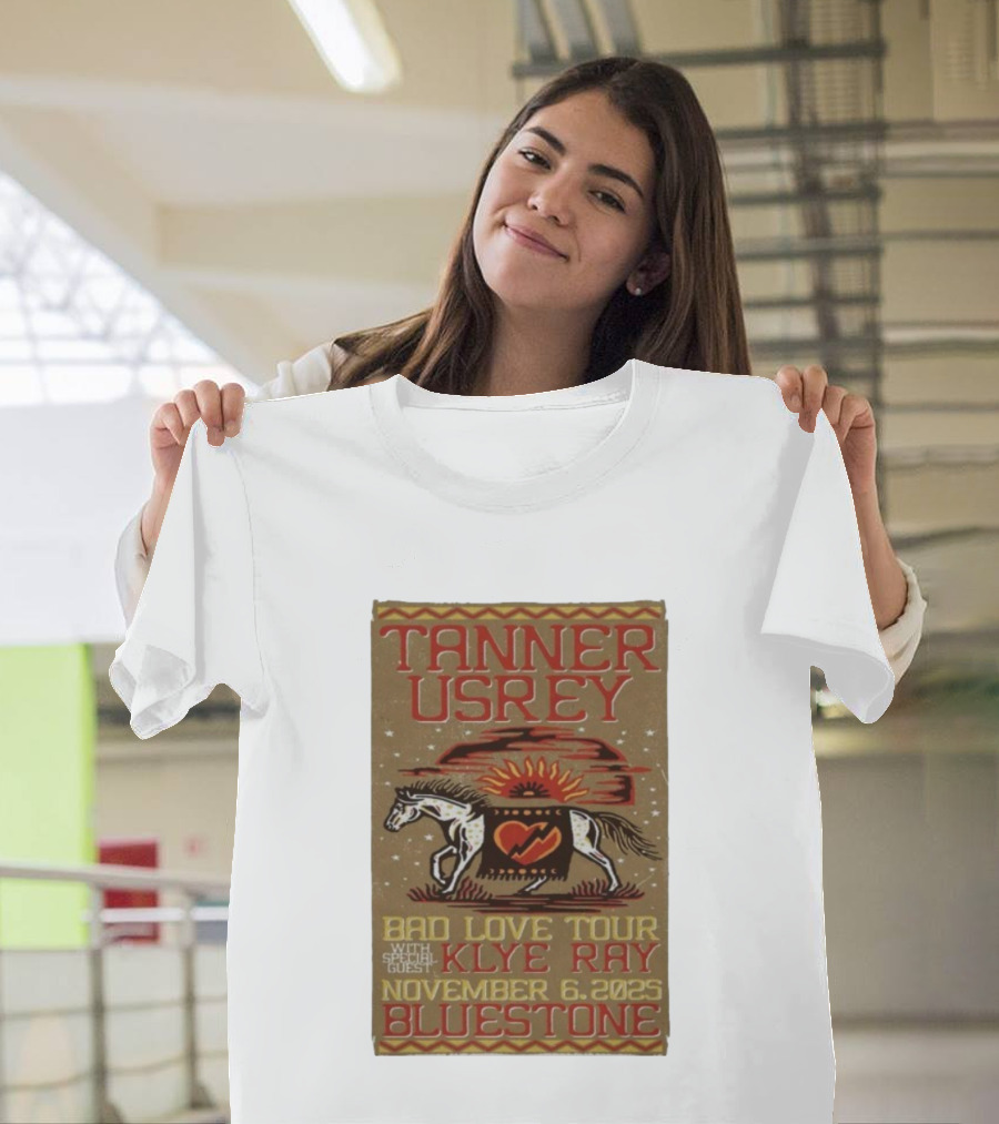 Tanner Usrey Bad Love Tour Klye Ray November 6 2025 Bluestone T-Shirt