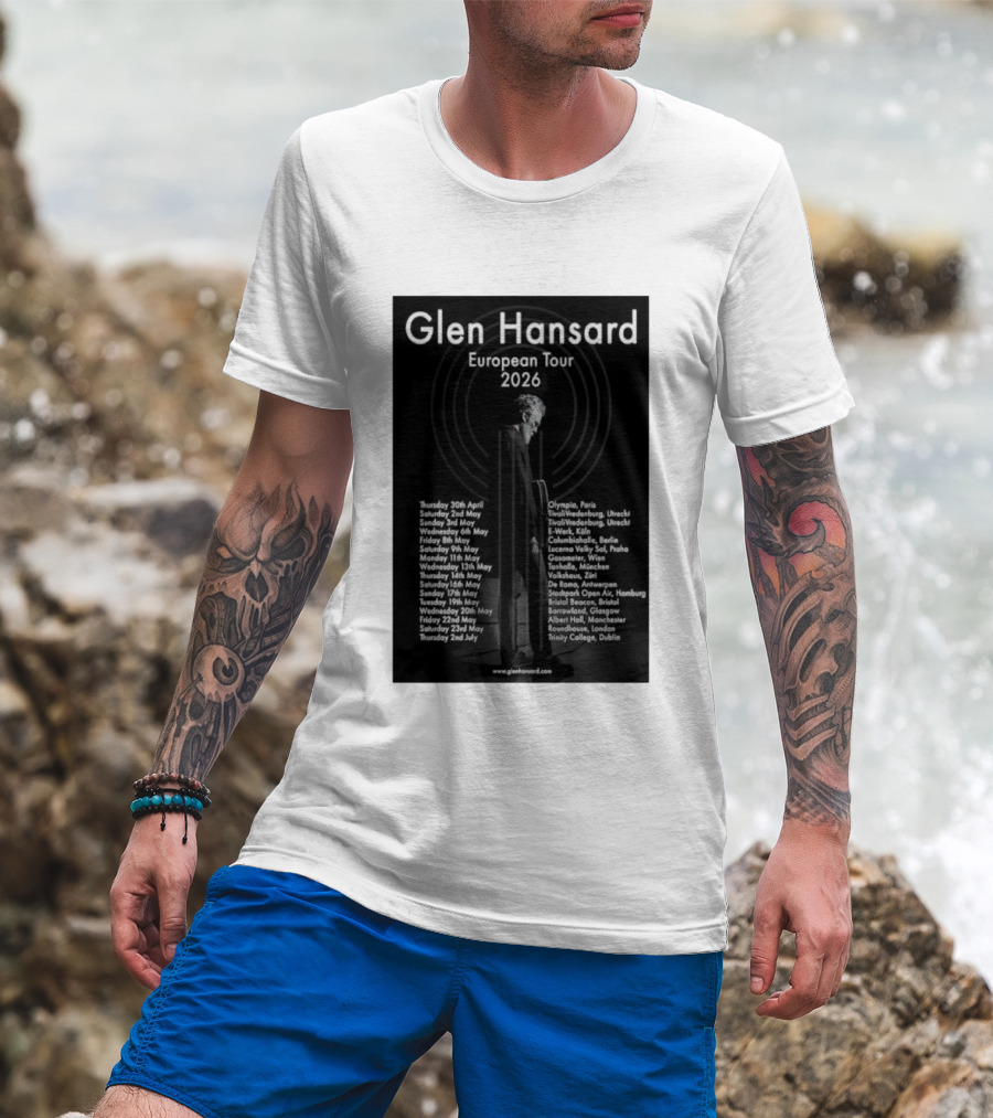 Glen Hansard European Tour 2026 Dates And Venues With Cities Including Paris Berlin Vienna Glasgow T-Shirt