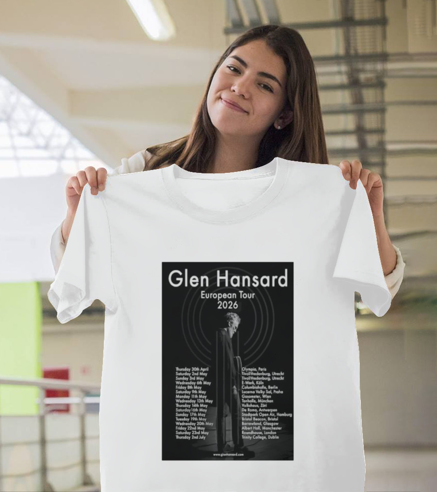 Glen Hansard European Tour 2026 Dates And Venues With Cities Including Paris Berlin Vienna Glasgow T-Shirt