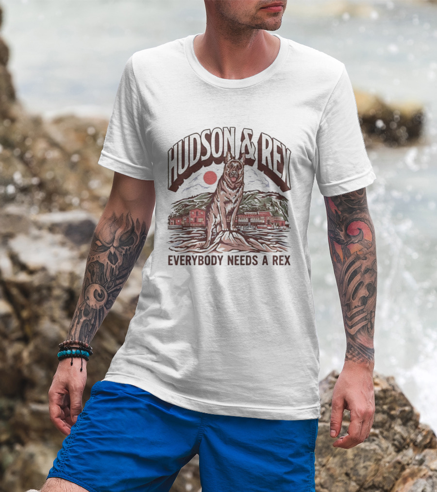 Hudson & Rex Everybody Needs A Rex German Shepherd Dog T-Shirt