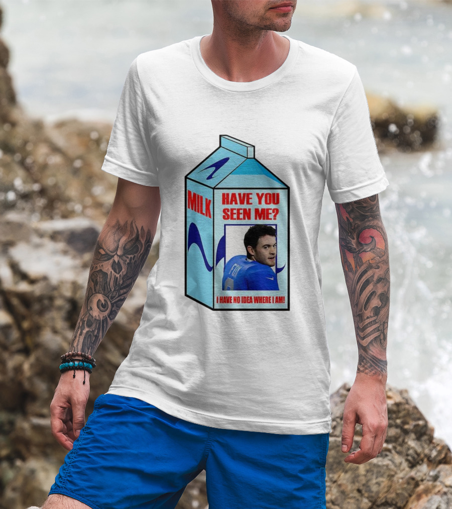 Jack Fox Detroit Lions Have You Seen Me Meme Milk Carton I Have No Idea Where I Am T-Shirt
