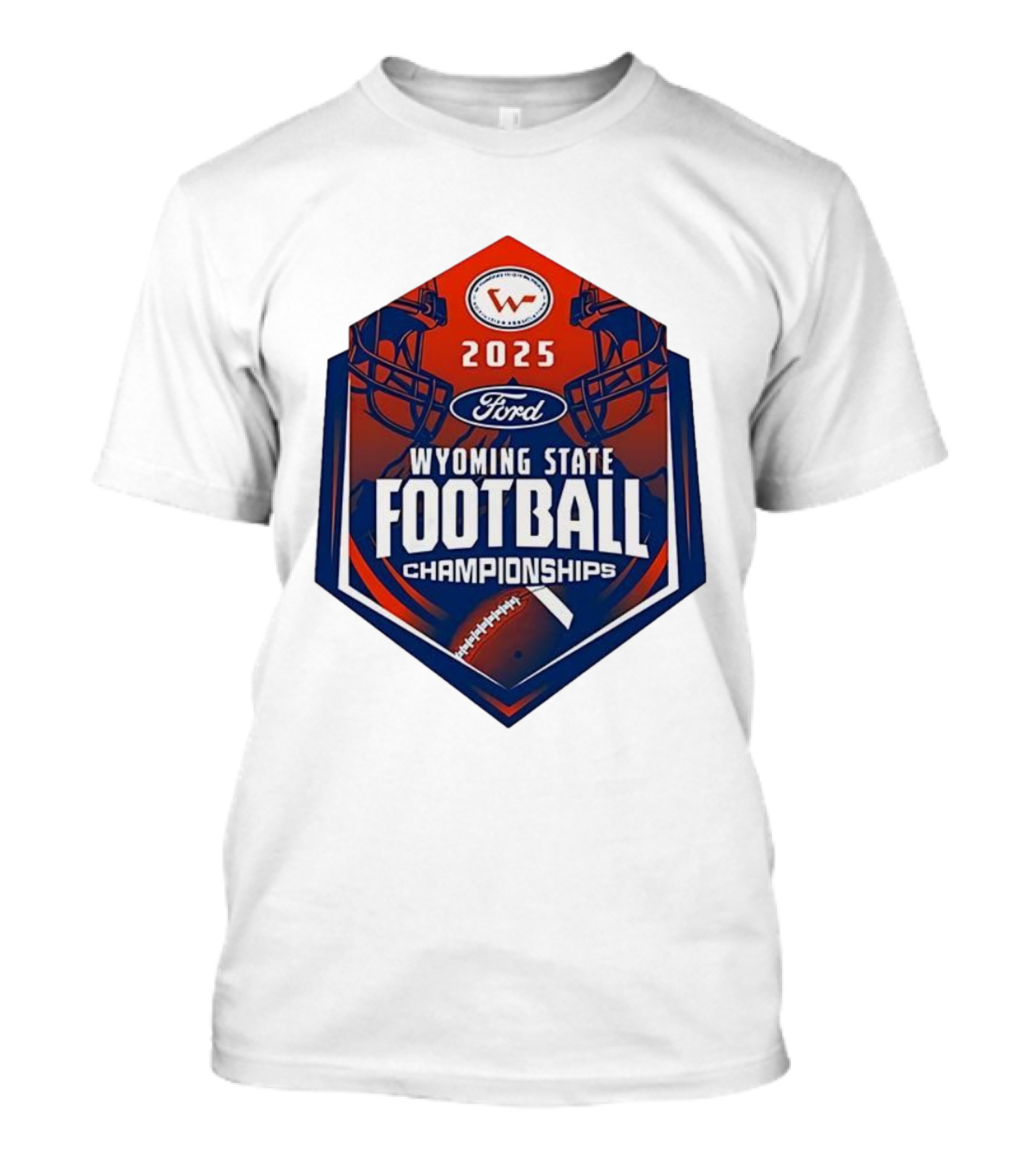 2025 Ford Wyoming State Football Championships T-Shirt
