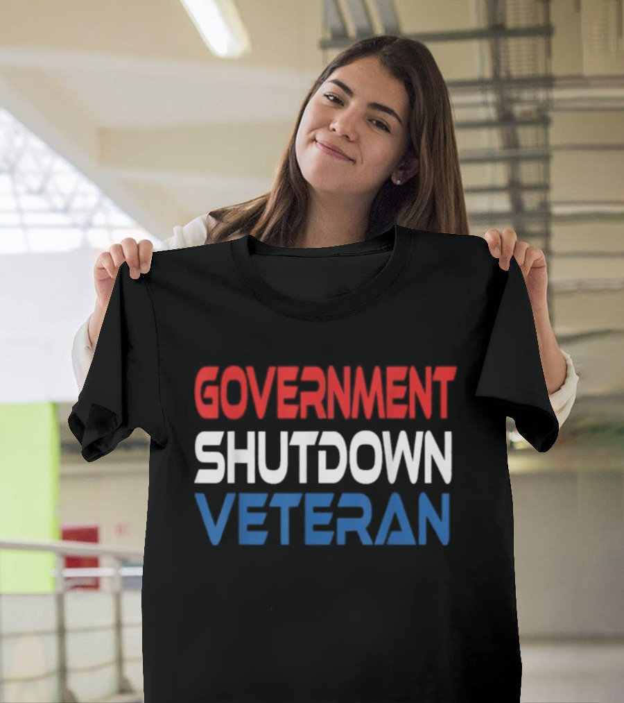 Government Shutdown Veteran Bold Red White Blue Text T-Shirt