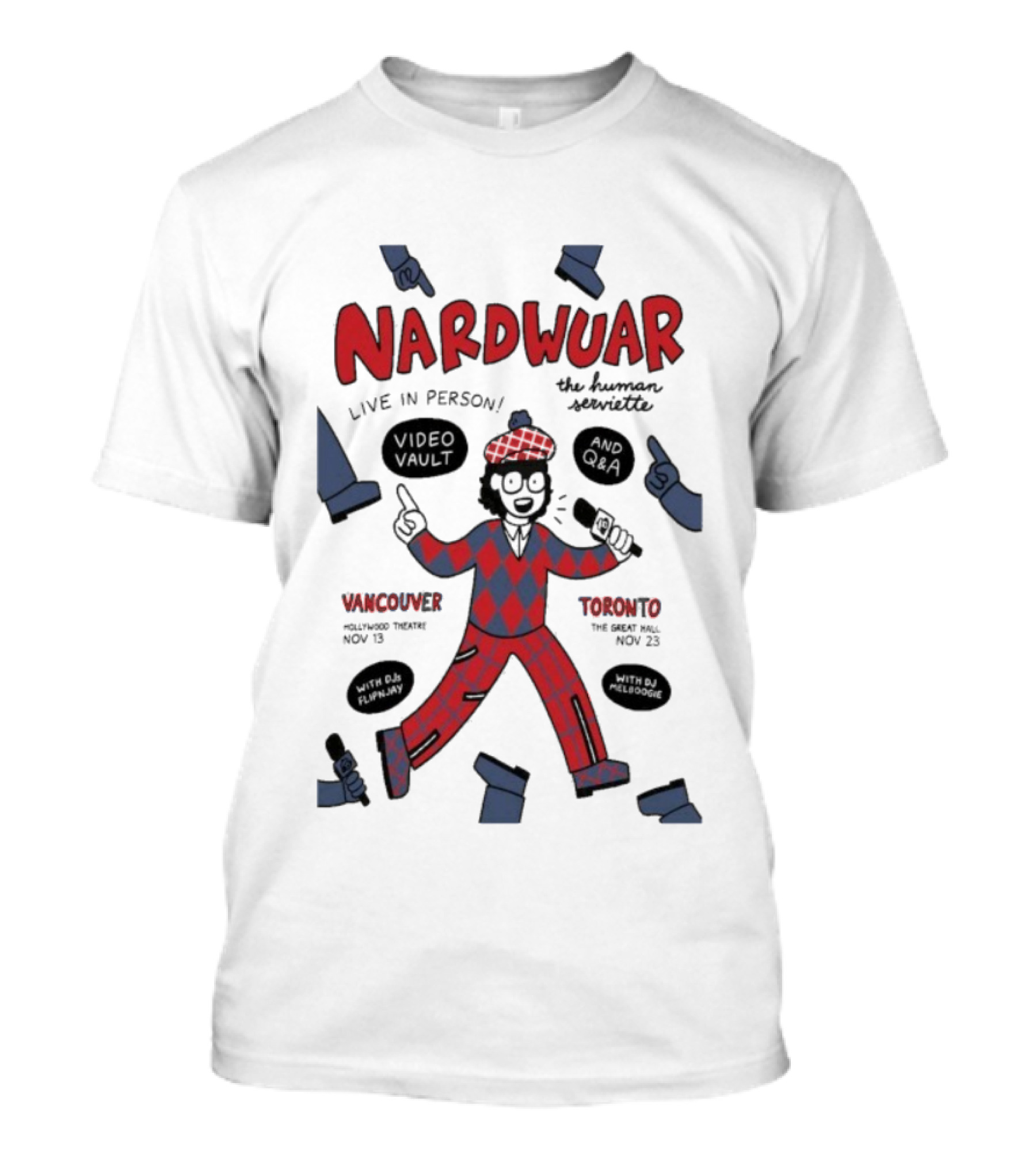 Nardwuar Live Vancouver Toronto 2025 Burgh Hall Nov 8 The Great Hall Nov 23 T-Shirt