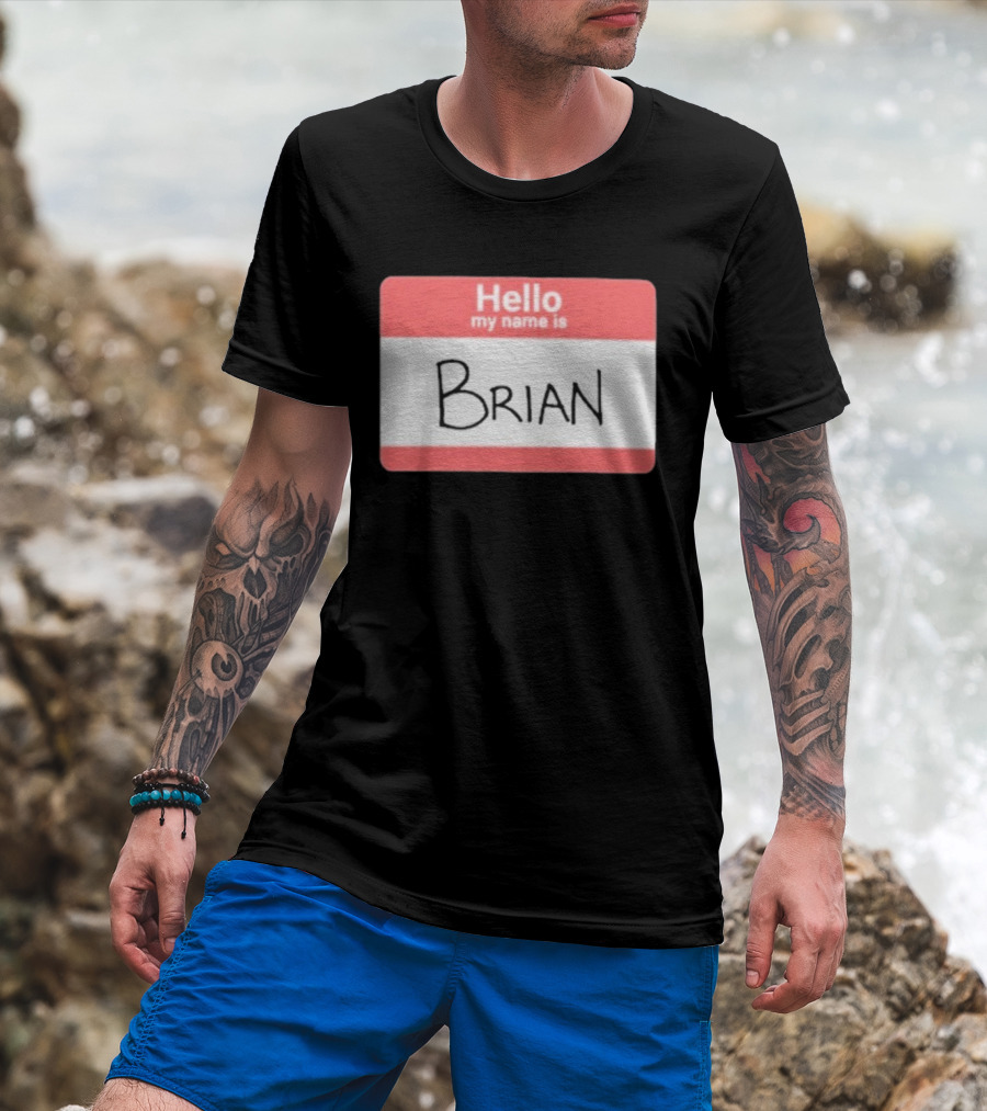 DGR_Dave Hello My Name Is Brian Badge T-Shirt