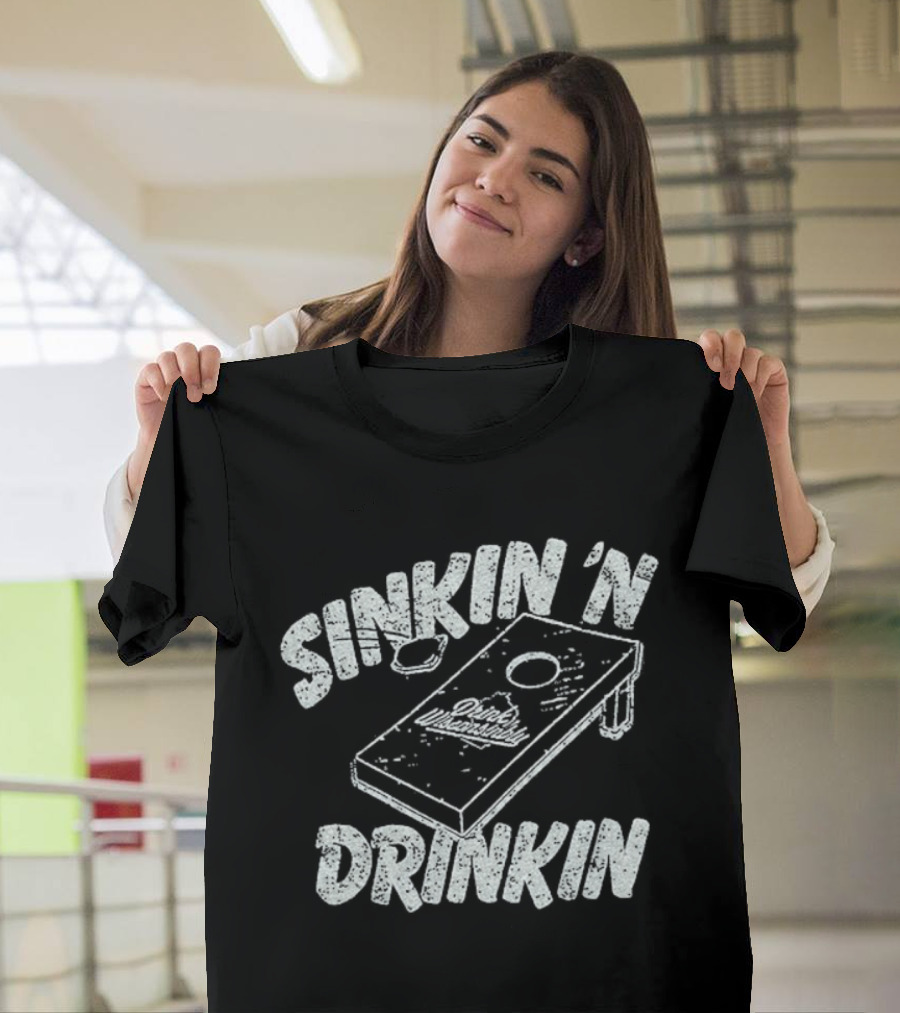 Sinkin 'N Drinkin Drink Wisconsinbly Cornhole Fun T-Shirt