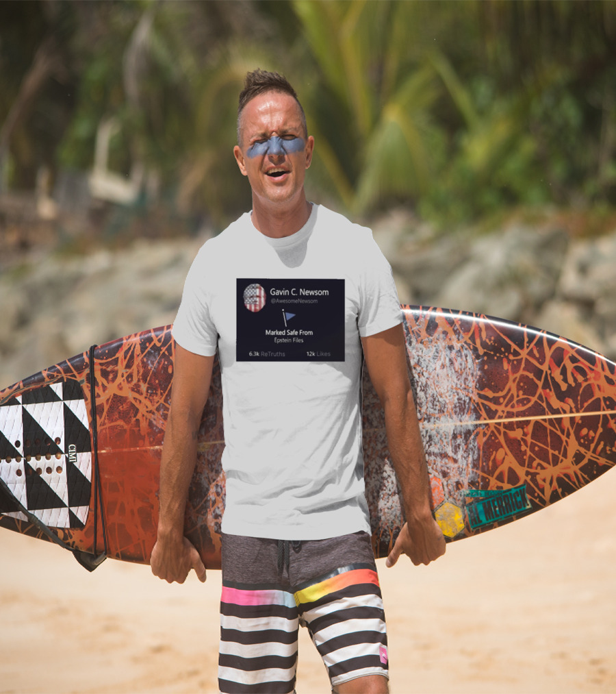 Gavin C Newsom Marked Safe From Epstein Files American Flag Icon 6.3k ReTruths 12k Likes T-Shirt