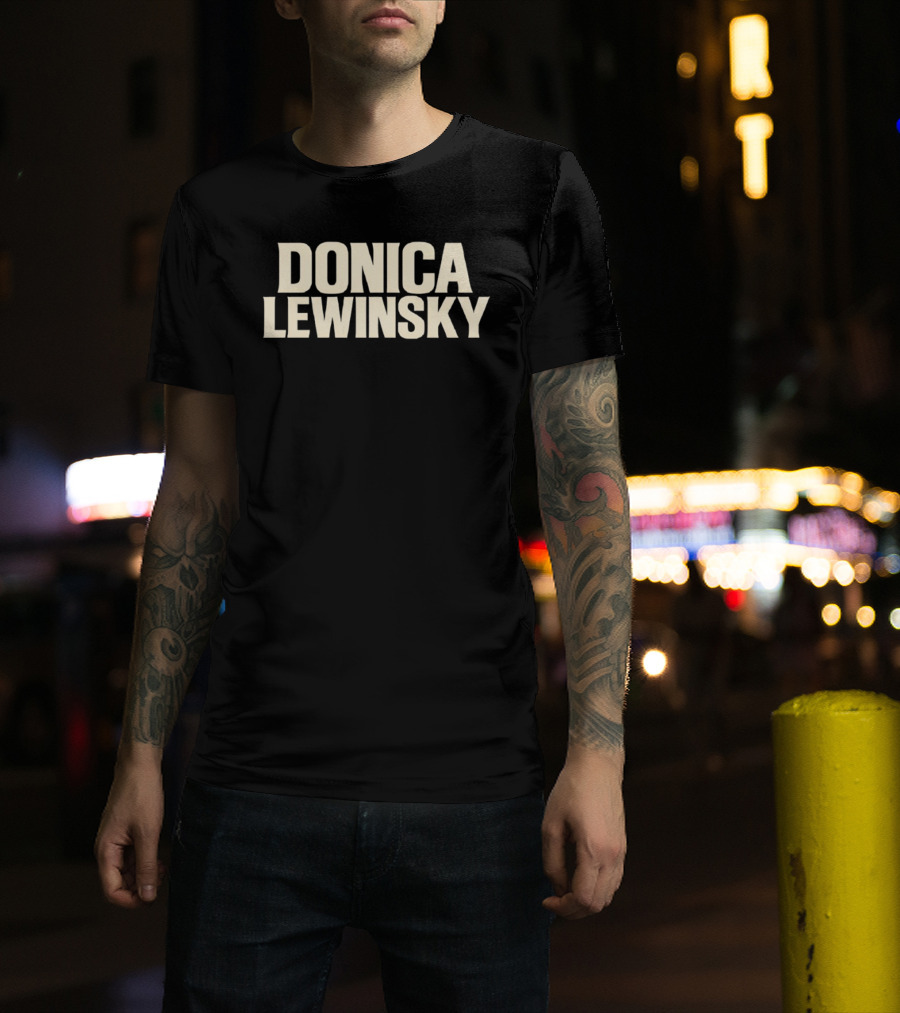 Donica Lewinsky Fashion Statement Trend T-Shirt