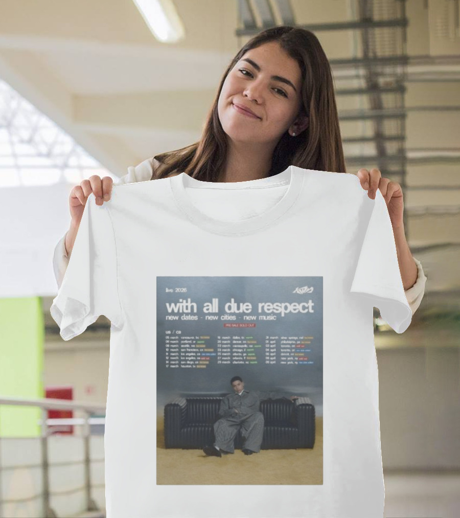 Live 2026 KWN With All Due Respect New Dates New Cities New Music T-Shirt